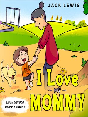cover image of I Love My Mommy
